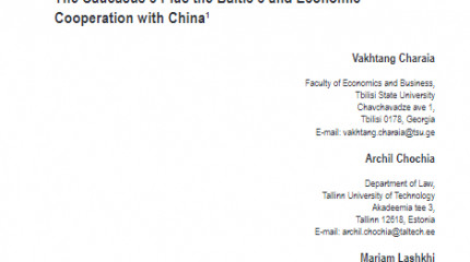 The Caucasus 3 Plus the Baltic 3 and Economic Cooperation with China1